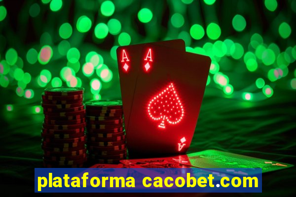 plataforma cacobet.com